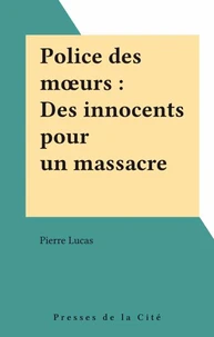 Des Innocentes pour un massacre