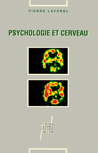 Pierre Lavorel - Psychologie Et Cerveau. Prolegomenes A Une Etude Des Calculs Mentaux.