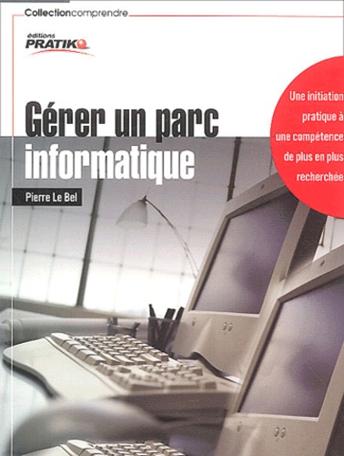 Pierre Le Bel - Gérer un parc informatique.