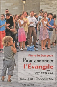 Pour annoncer l'Evangile aujourd'hui