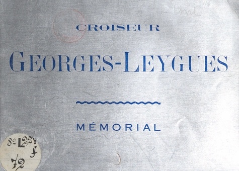 Croiseur "Georges-Leygues". Mémorial