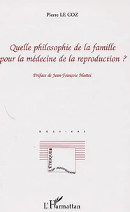 Quelle philosophie de la famille pour la médecine de la reproduction ?