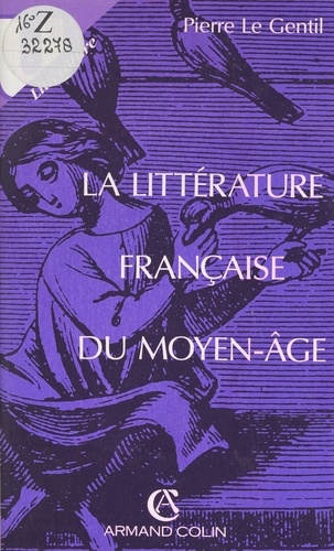 La littérature française du Moyen-Âge