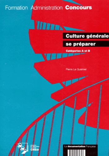 Pierre Le Guérinel - Culture générale - Se préparer, catégories A et B.