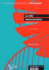 Pierre Le Guérinel - La note administrative - Catégorie A et B.