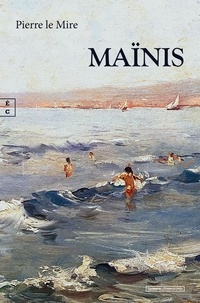 Pierre Le Mire - Maïnis.