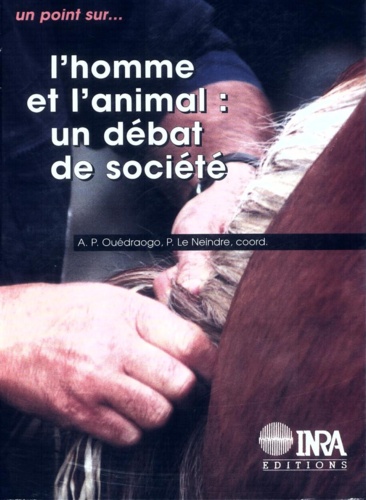 L'homme et l'animal. Un débat de société, [table ronde, Paris, 6-7 décembre 1995]