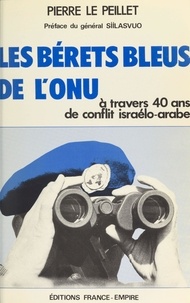 Pierre Le Peillet et  Siilasvuo - Les Bérets bleus de l'ONU.