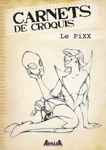 Pierre Le PiXX - Carnets de croquis : Le PiXX.