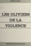 Les oliviers de la violence