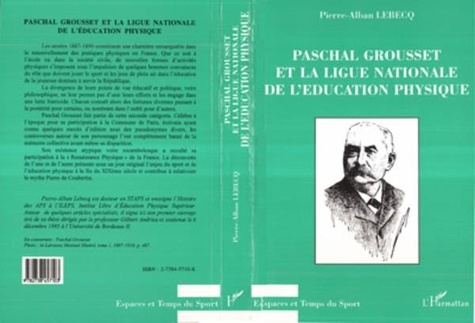 Pierre Lebecq - Paschal Grousset et la Ligue nationale de l'éducation physique.