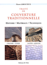 Traité de couverture traditionnelle. Histoire,... de Pierre Lebouteux -  Livre - Decitre