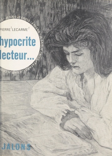 Des valeurs s'offrent à vous (3). Hypocrite lecteur... l'homme devant les livres