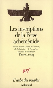 Pierre Lecoq - Les inscriptions de la Perse achéménide.