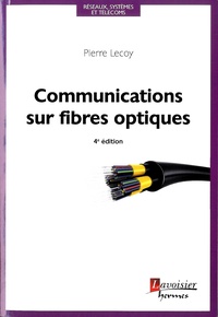 Pierre Lecoy - Communications sur fibres optiques.