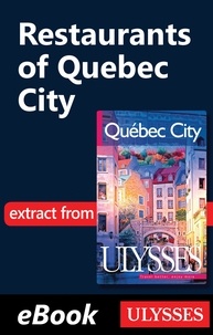 Pierre Ledoux et  Collectif - Québec city - Restaurants of Québec City.