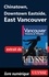 Vancouver, Victoria et Whistler. Chinatown, Downtown Eastside, East Vancouver 8e édition