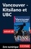 Vancouver, Victoria et Whistler. Kitsilano et UBC 8e édition