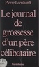 Pierre Leenhardt - Le journal de grossesse d'un père célibataire.