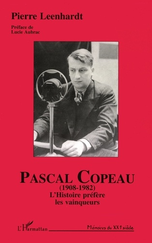 Pascal Copeau (1908-1982). L'Histoire préfère les vainqueurs