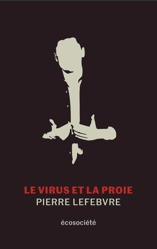 Le virus et la proie (version européenne)