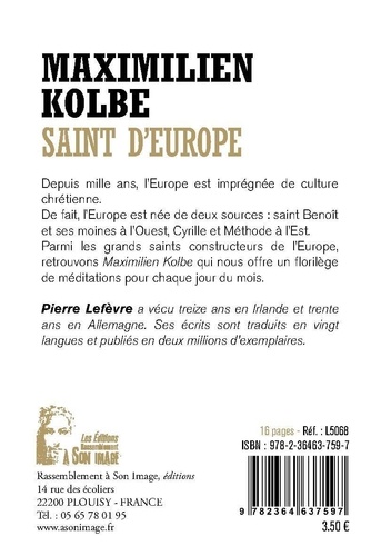 Maximilien Kolbe - Saint d'Europe - L5068. Citations choisies