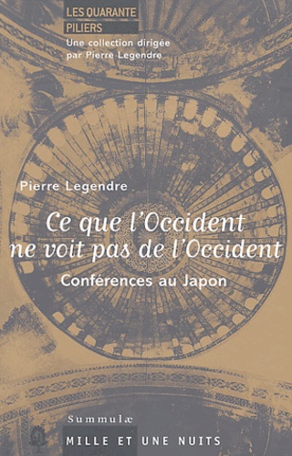 Pierre Legendre - Ce que l'Occident ne voit pas de l'Occident - Conférences au Japon.