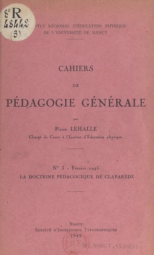 La doctrine pédagogique de Claparède. Comprend les Textes d'étude de MM. Claparède et Wallon