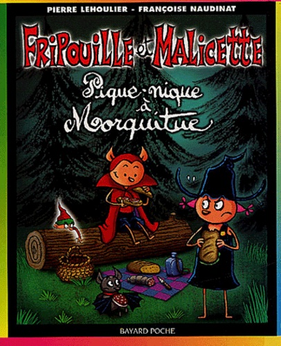 Pierre Lehoulier et Françoise Naudinat - Fripouille et Malicette Tome 4 : Pique-nique à Morquitue.