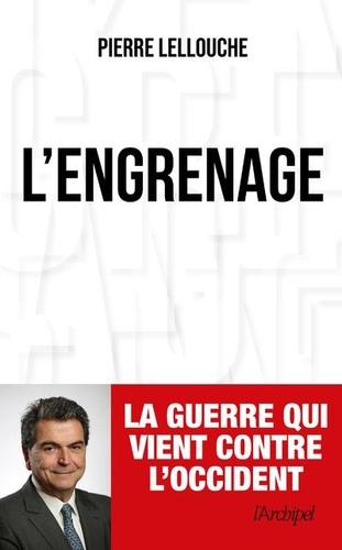 Pierre Lellouche - L'engrenage.