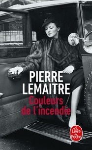 Pierre Lemaitre - Les Enfants du désastre  : Couleurs de l'incendie.