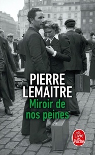 Pierre Lemaitre - Les Enfants du désastre  : Miroir de nos peines.