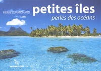 Pierre Lemarchand - Petites îles - Perles des océans.