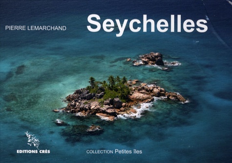 Pierre Lemarchand - Seychelles.