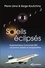 Soleils éclipsés. Supersonique Concorde 001, couronne solaire et exoplanètes