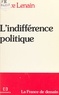Pierre Lenain - L'Indifférence politique - la France de demain.