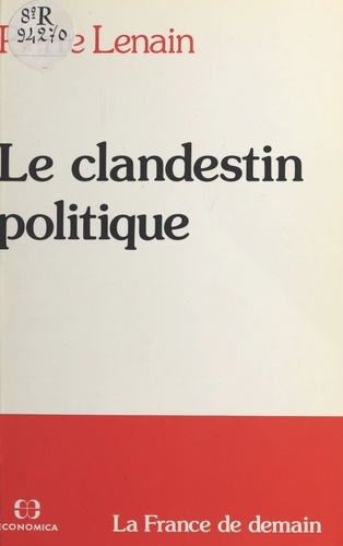 Le Clandestin politique - la France de demain