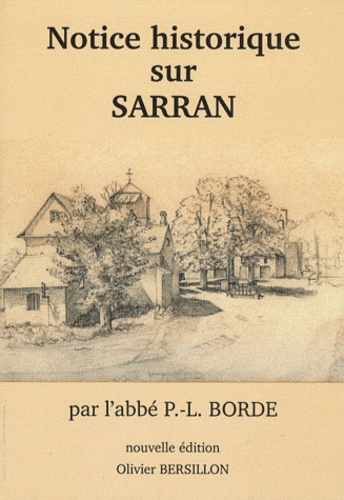 Pierre Léonard Borde - Notice historique sur Sarran.