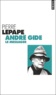 Pierre Lepape - Andre Gide. Le Messager.