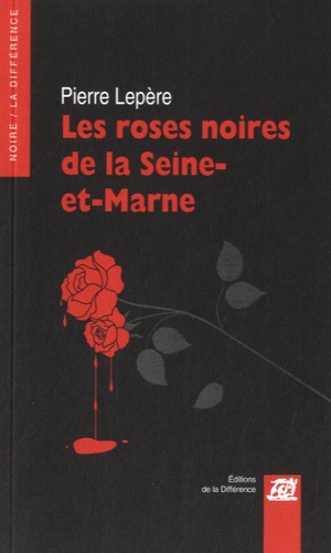 Les roses noires de la Seine-et-Marne