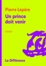 Pierre Lepère - Un prince doit venir.