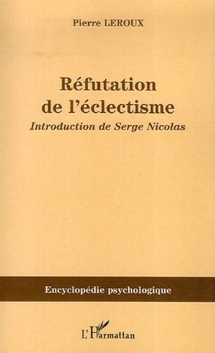 Pierre Leroux - Réfutation de l'éclectisme.