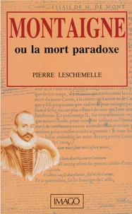 Montaigne ou La mort paradoxe