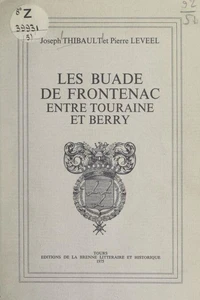 Les Buade de Frontenac entre Touraine et Berry