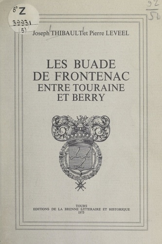 Les Buade de Frontenac entre Touraine et Berry