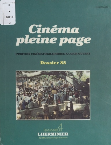 Cinéma pleine page : l'édition cinématographique de langue française. Dossier 1985
