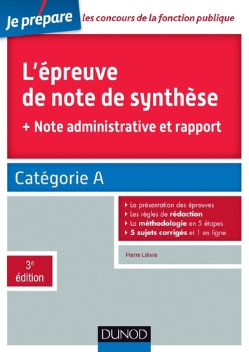 Pierre Lièvre - L'épreuve de note de synthèse - 3e éd. - Catégorie A.
