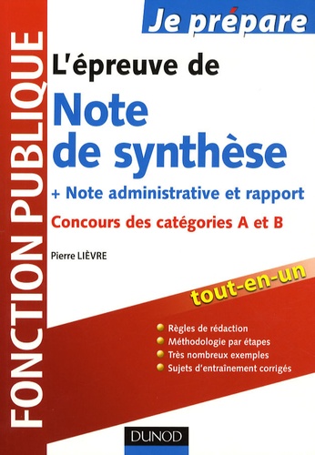Pierre Lièvre - L'épreuve de Note de synthèse, note administrative et rapport - Concours des catégories A et B.