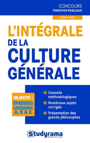 Pierre Lièvre et Laurence Brunel - L'intégrale de la culture générale.