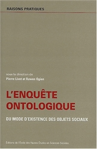 L'enquête ontologique.. Du mode d'existence des objets sociaux